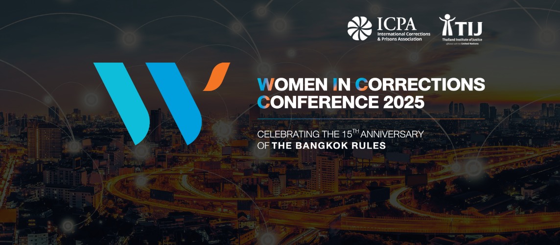 การประชุม The Women in Corrections Conference 2025 (WICC 2025) in Celebrating the 15th Anniversary of the Bangkok Rules