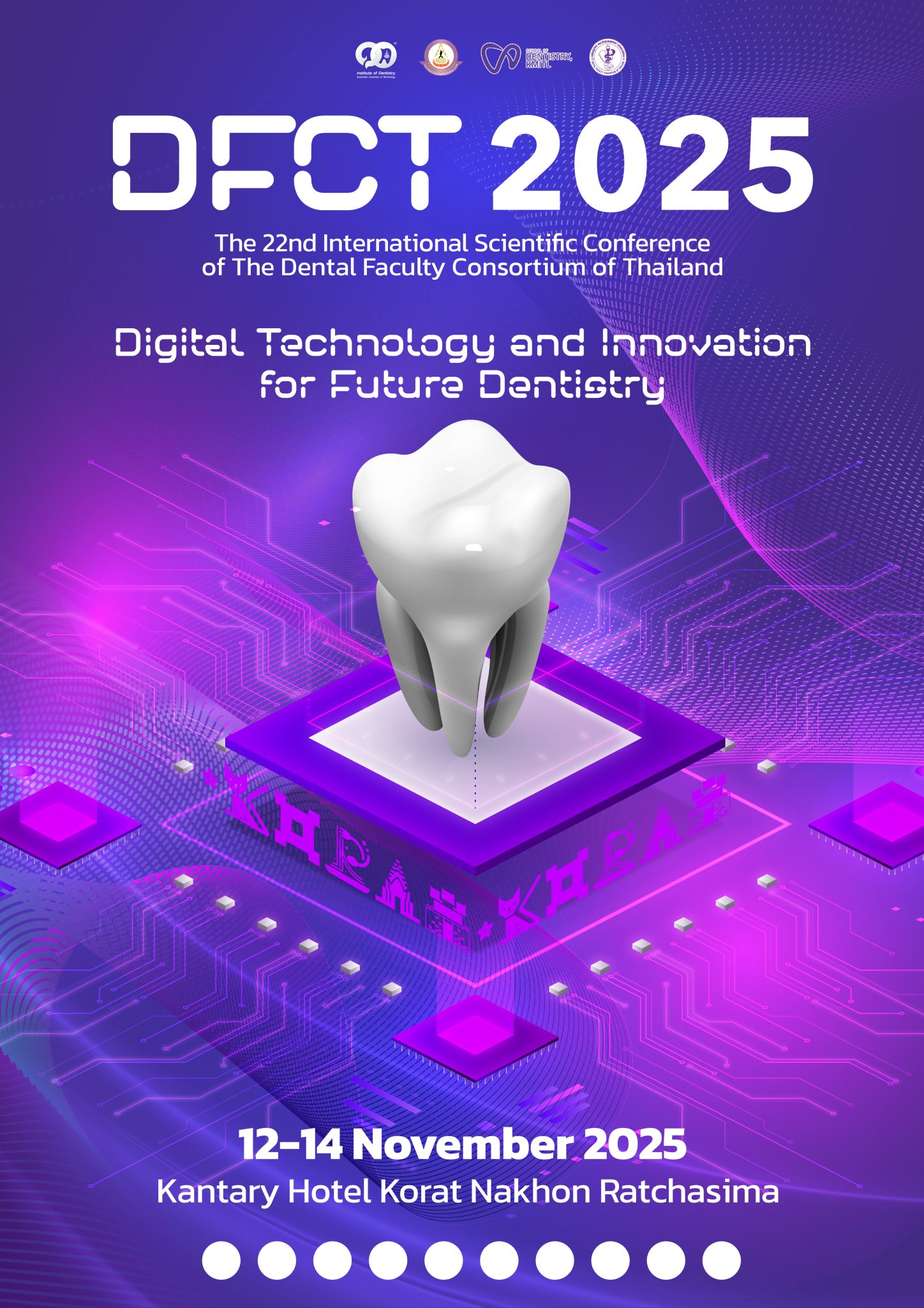 การประชุมวิชาการและเสนอผลงานวิจัยสาขาทันตแพทยศาสตร์ระดับนานาชาติ องค์กรผู้บริหารคณะทันตแพทยศาสตร์แห่งประเทศไทย (อ.บ.ท.ท.) ครั้งที่ 22