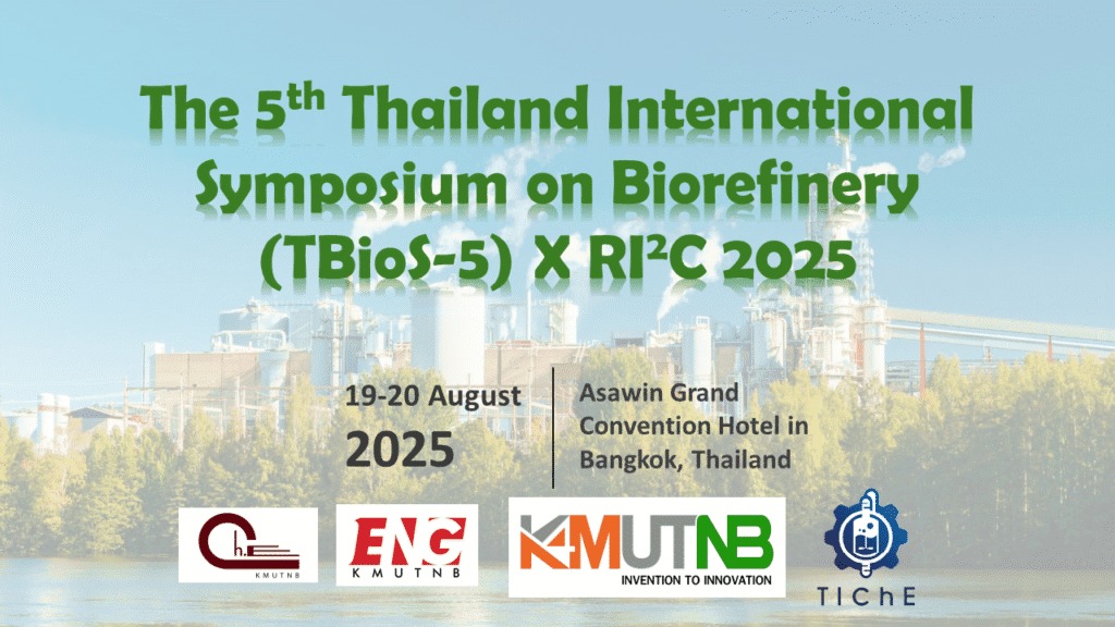 The 5th Thailand International Biorefinery Symposium (TBioS-5)
