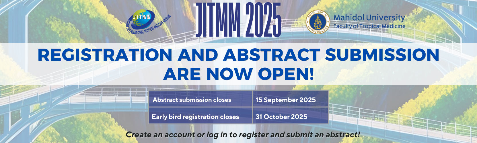 Joint International Tropical Medicine Meeting 2025 (JITMM Hybrid 2025): “Building Bridges for Sustainable Health in a Dividing World”