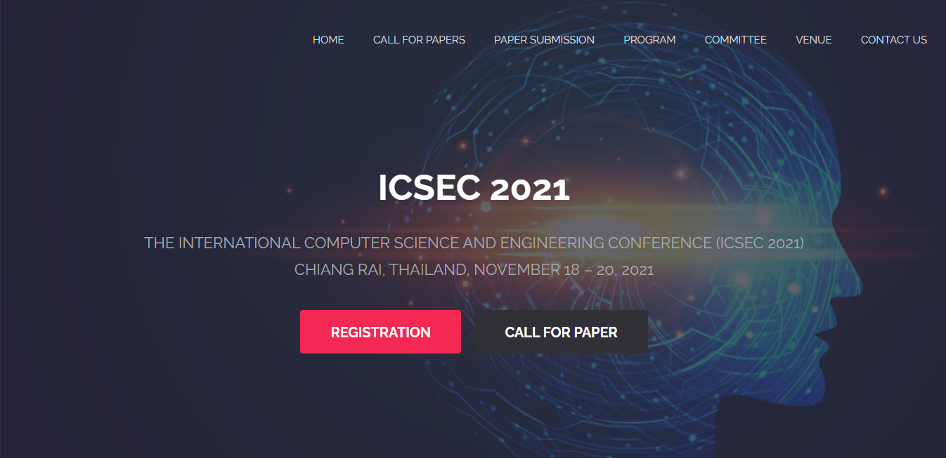 The 25th International Computer Science and Engineering Conference 2021 (25th# ICSEC 2021)
