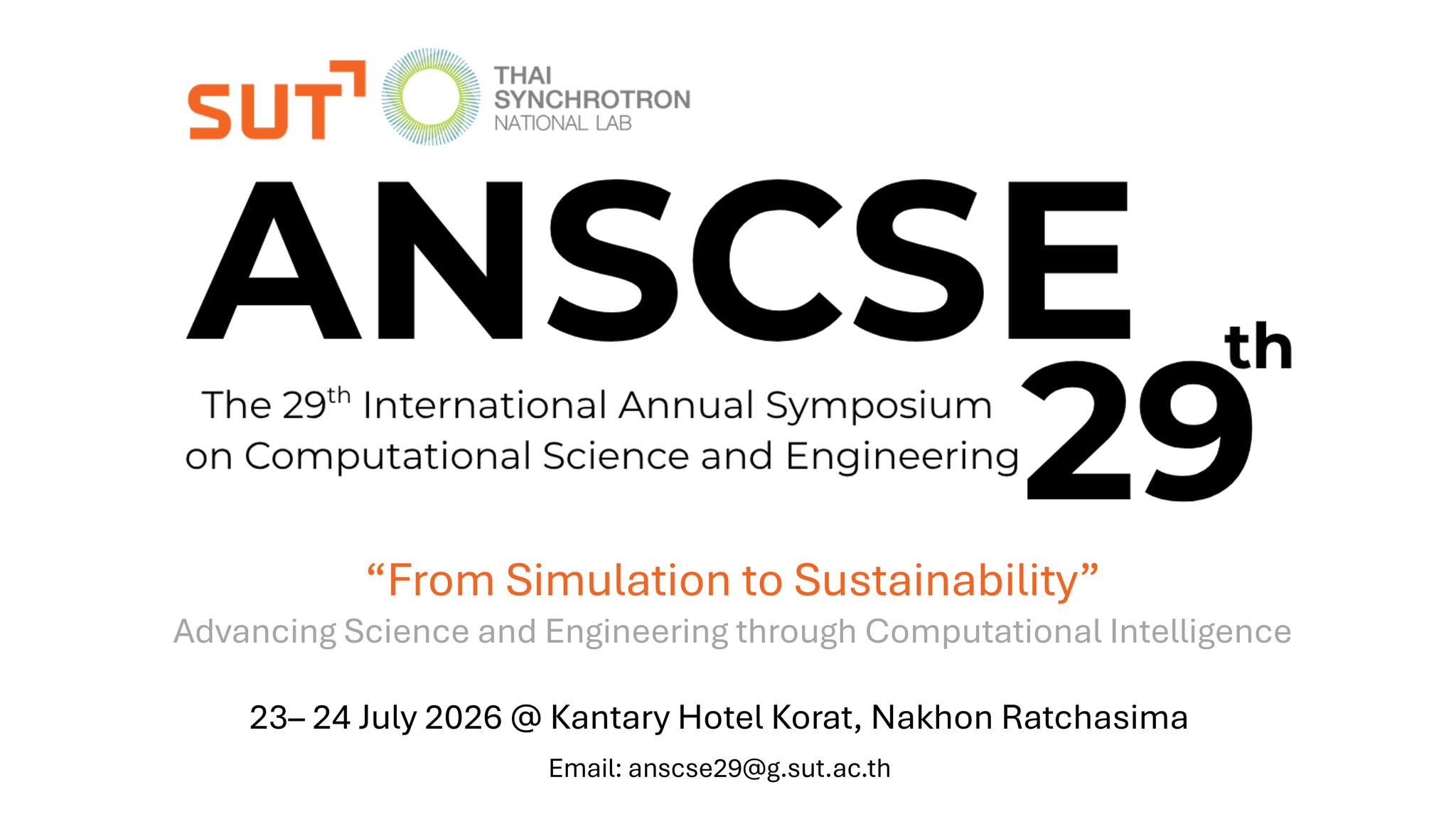 The 29th Annual International Symposium on Computational Science and Engineering 2026 (29th# ANSCSE 2026): “From Light to Insight: Engineering Tomorrow with Synchrotron and Computational Simulations”