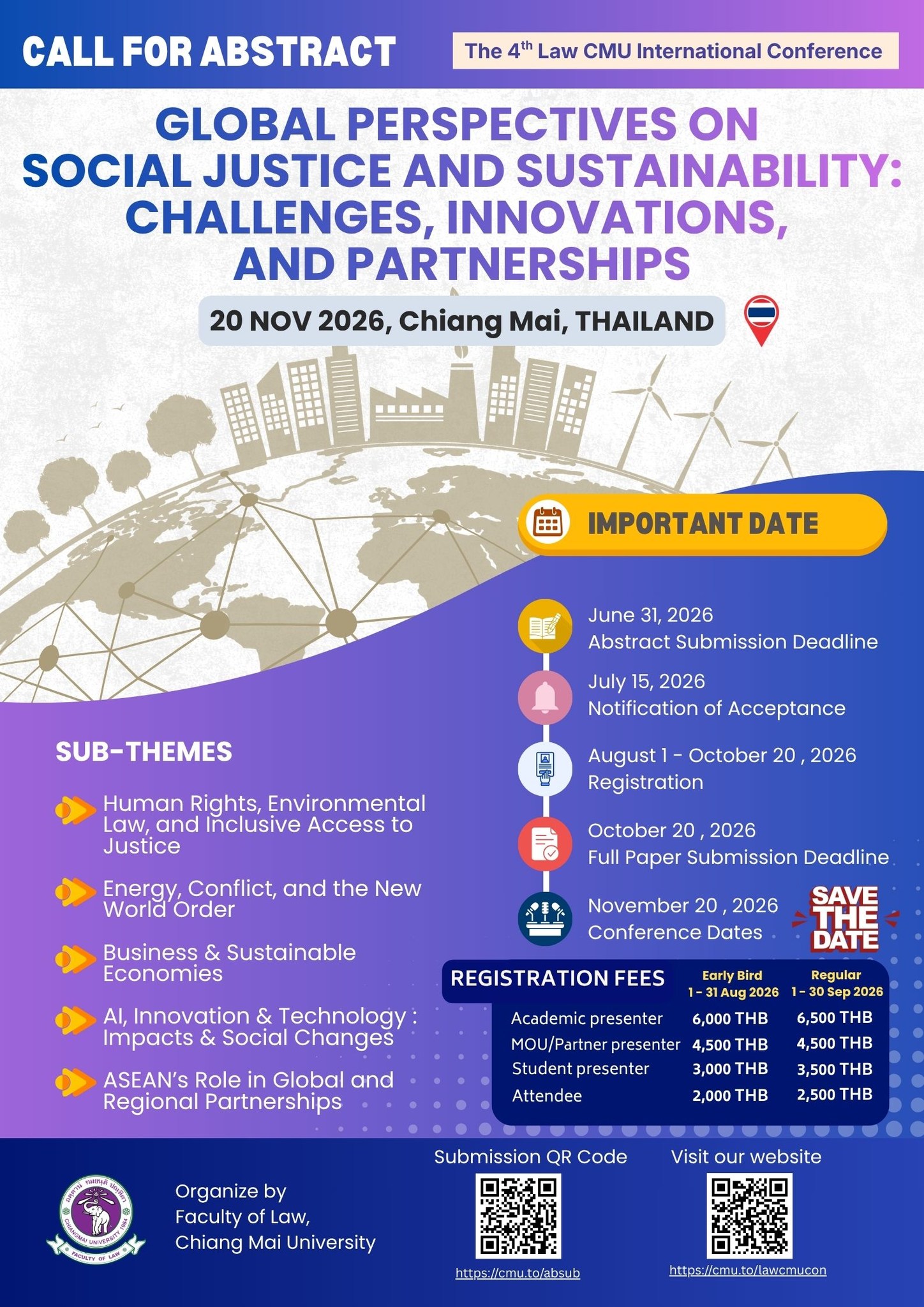 The 4th Law CMU International Conference (4th# LAW CMU Conference 2026): “GLOBAL PERSPECTIVES ON SOCIAL JUSTICE AND SUSTAINABILITY: CHALLENGES, INNOVATIONS, AND PARTNERSHIPS”