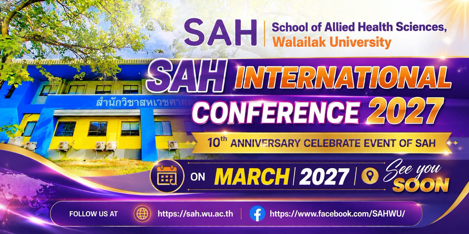 SAH International Conference 2027 Celebrating the 10th Anniversary of the School of Allied Health Sciences, Walailak University